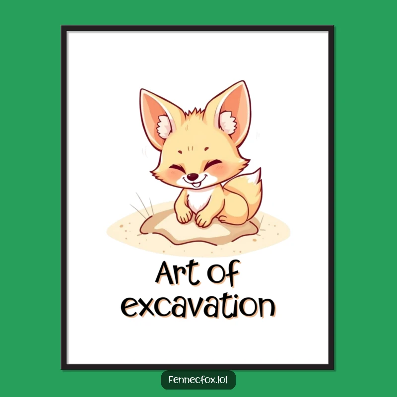 Funny Fennec Fox Poster: Playful Digging Art, Whimsical Funny Gift for Walls