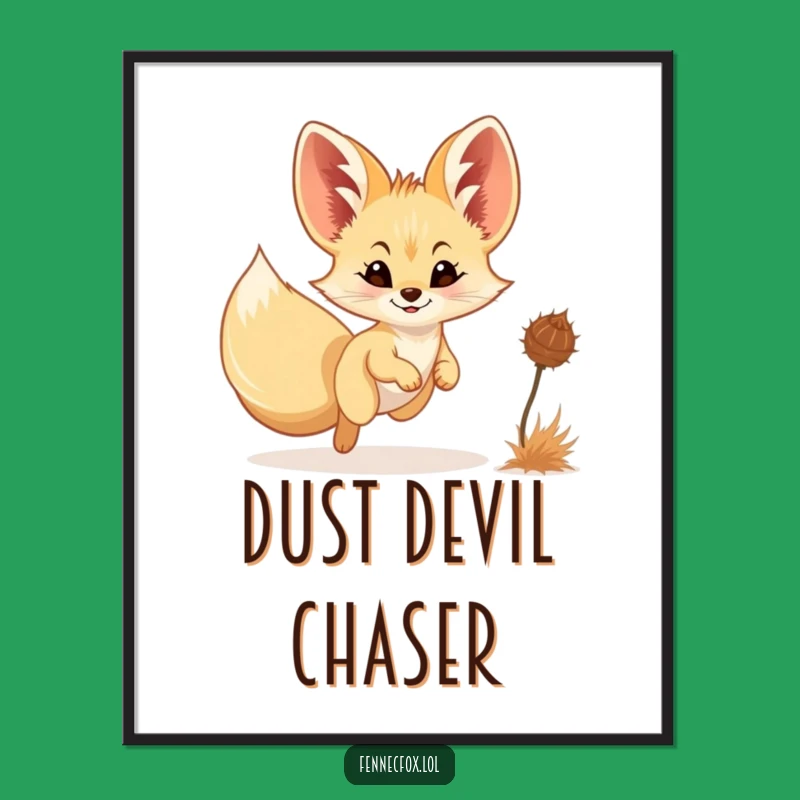 Funny Fennec Fox Chasing Tumbleweed Poster - Whimsical Desert Wall Art