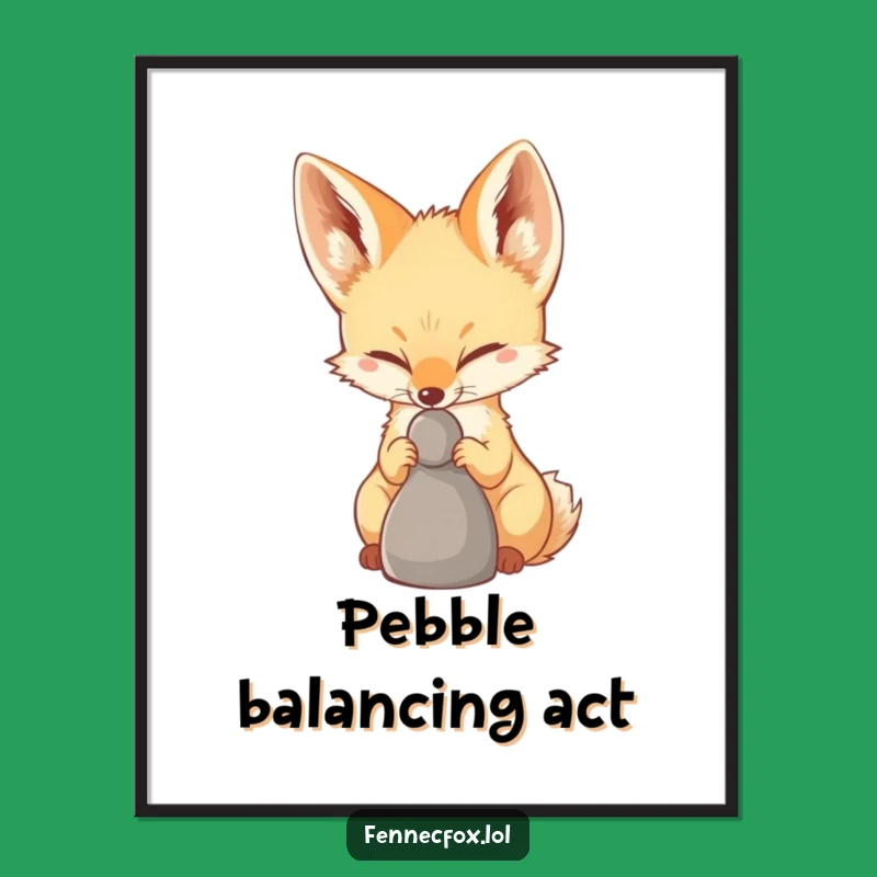 Funny Fennec Fox Pebble Balance Poster - Wall Art for a Focused and Humorous Atmosphere