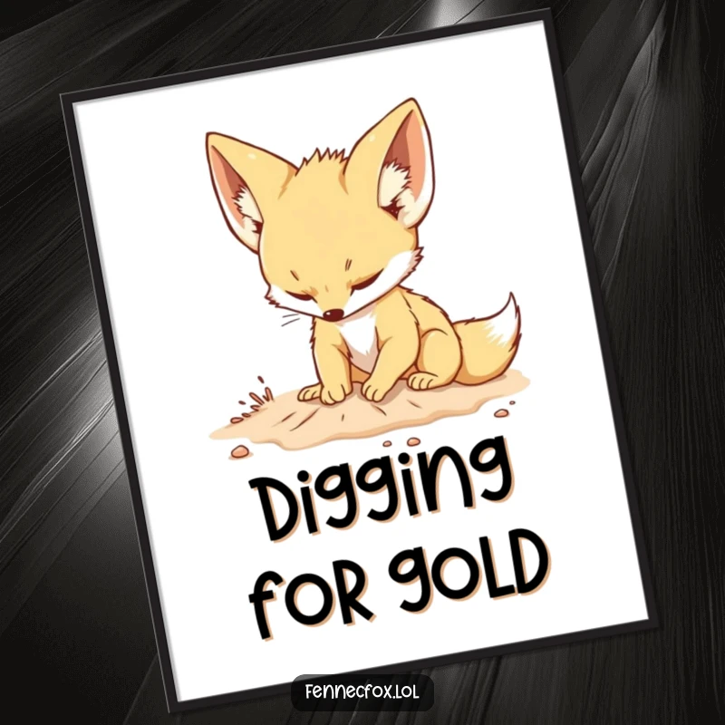Funny poster art of a cute fennec fox with large ears playfully digging in the sand with a determined expression, ready to be framed.
