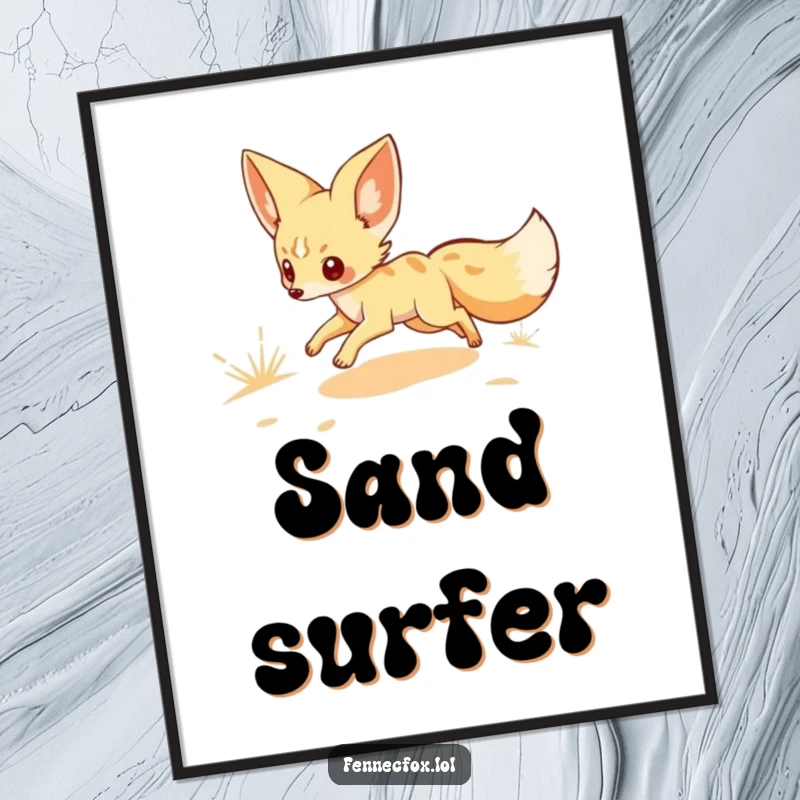 Funny poster featuring a fennec fox character scampering across a sandy landscape, ideal for whimsical wall decor with a desert and animal theme.