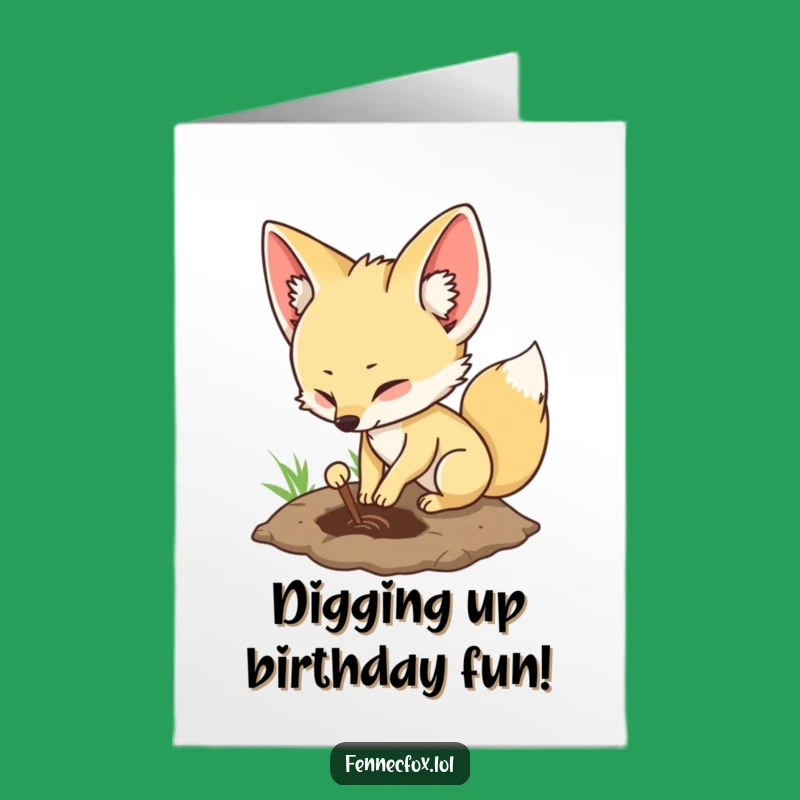 Free Printable Fennec Fox Digging Birthday Card - Funny Downloadable Gift for a Cheeky Celebration
