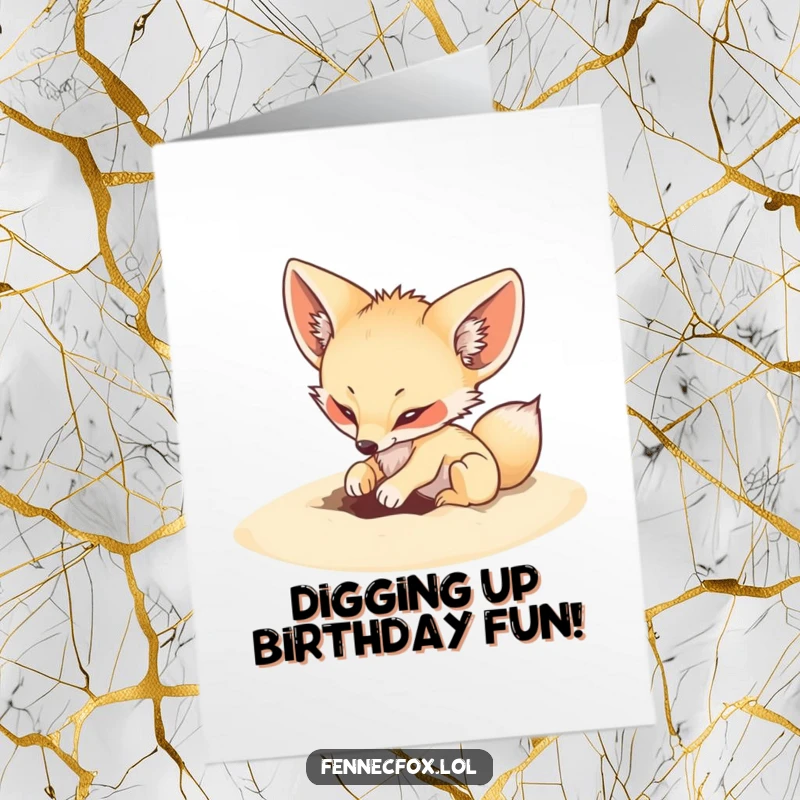 Funny Free Printable Birthday Card: An energetic fennec fox playfully digging a hole in the sand, ready for birthday fun.