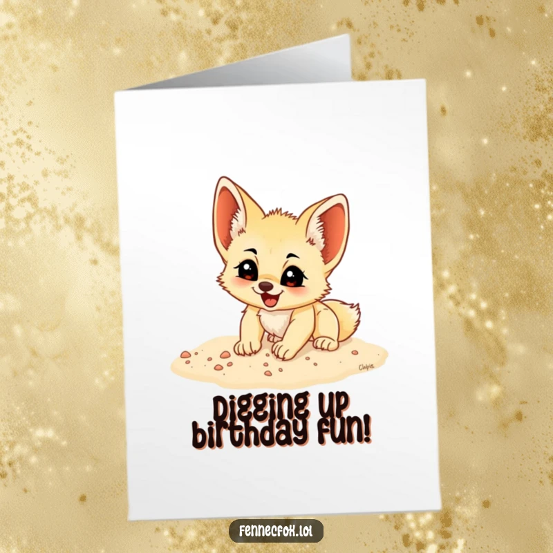 Funny Free Printable Birthday Card: Excited fennec fox cub digging sand, radiating joy and party vibes for a downloadable gift.
