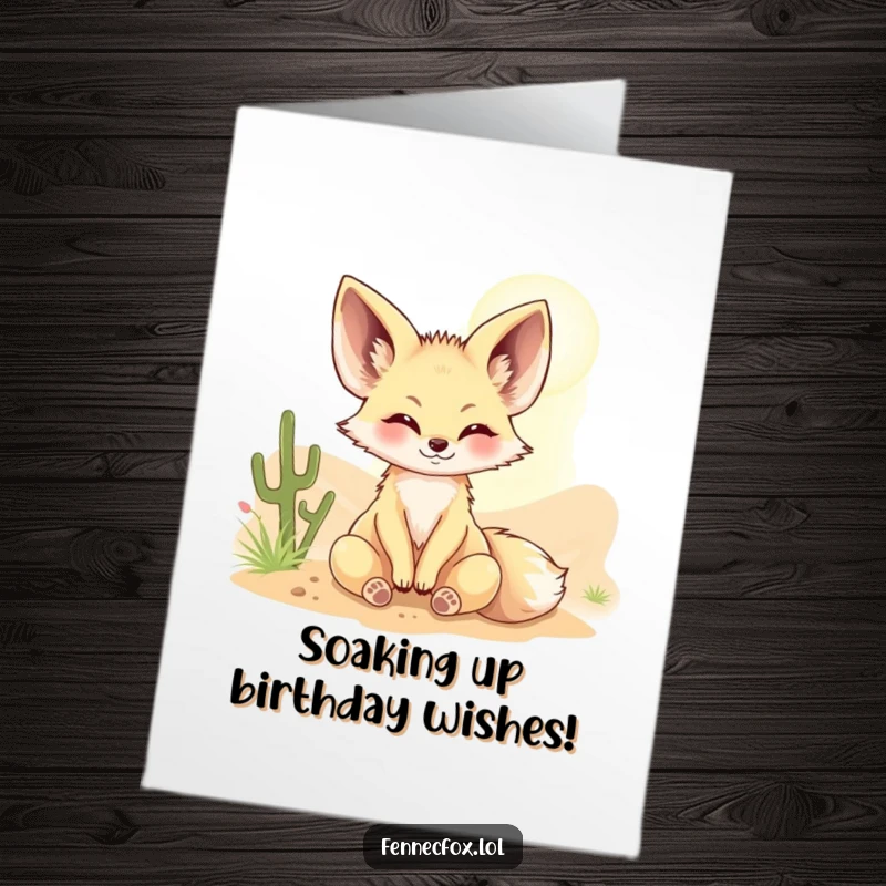 Funny Free Printable birthday card of a fennec fox happily basking in a warm desert sunbeam, radiating joy.