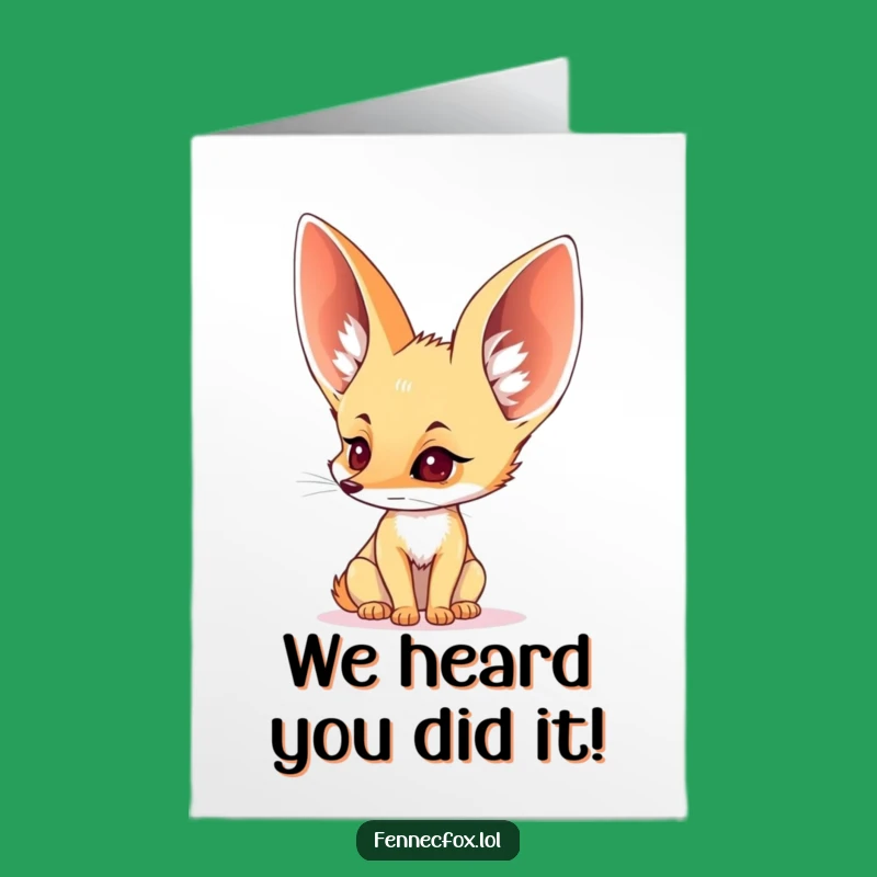 Free Printable Funny Congrats Card: Attentive Fennec Fox Lending an Ear to Success, with a Humorous Twist