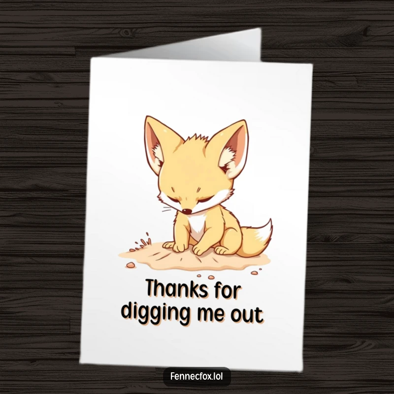Funny Free Printable Thank You Card featuring a fennec fox digging with all its might in sandy terrain.