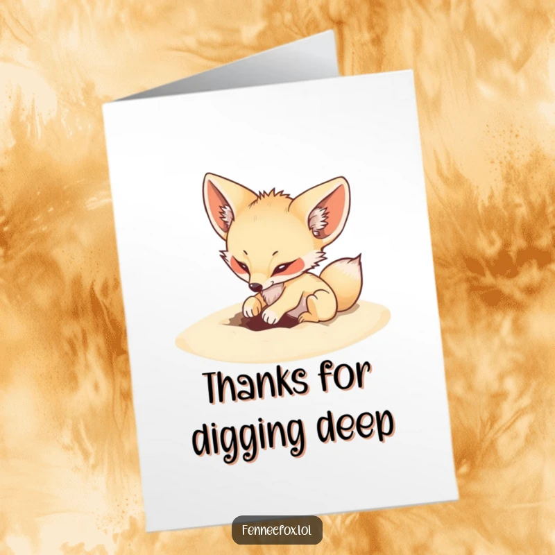 Funny Free Printable Thank You Card: An energetic fennec fox digging a hole in the sand, showing thanks with playful zeal.
